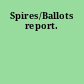 Spires/Ballots report.