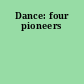 Dance: four pioneers