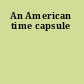 An American time capsule