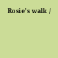 Rosie's walk /