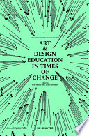 Art & design education in times of change : conversations across cultures /