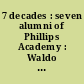 7 decades : seven alumni of Phillips Academy : Waldo Peirce, '03, John McLaughlin, '19, Joseph Cornell, '22, Cleve Gray, '36, Robert Jordan, '43, Frank Stella, '54, Gary Rieveschl, '61 : [exhibition]