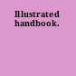 Illustrated handbook.