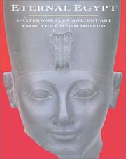 Eternal Egypt : masterworks of ancient art from the British Museum /