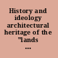 History and ideology architectural heritage of the "lands of rum" /