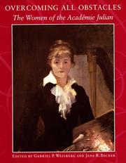 Overcoming all obstacles : the women of the Académie Julian /