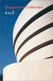 Guggenheim Museum collection A to Z.