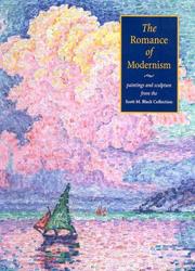 The romance of Modernism : paintings and sculpture from the Scott M. Black Collection /