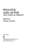 Pollock and after : the critical debate /