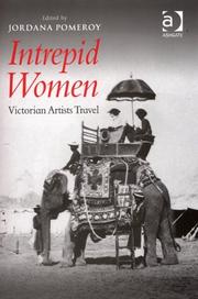 Intrepid women : Victorian artists travel /