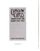 Glasgow girls : women in art and design, 1880-1920 /