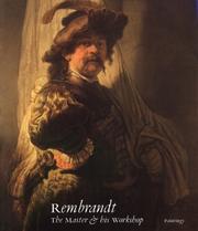 Rembrandt : the master & his workshop /