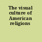 The visual culture of American religions