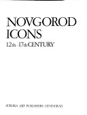 Novgorod icons, 12th-17th century /