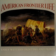 American frontier life : early Western painting and prints /