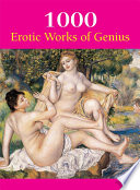 1000 erotic works of genius.