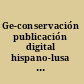 Ge-conservación publicación digital hispano-lusa de conservación y restauración.