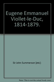 Eugène Emmanuel Viollet-Le-Duc, 1814-1879