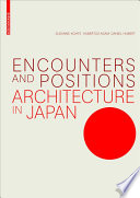 Encounters and positions : architecture in Japan /