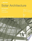 Solar architecture : strategies, visions, concepts /