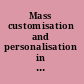 Mass customisation and personalisation in architecture and construction