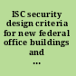 ISC security design criteria for new federal office buildings and major modernization projects a review and commentary /