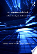 Architecture and justice : judicial meanings in the public realm /