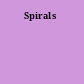 Spirals