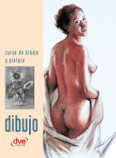 Dibuj : curso de dibujo y pintura /