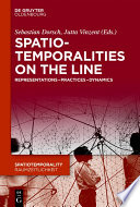 Spatiotemporalities on the line : representations practices-dynamics /