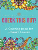 Check this out! : a coloring book for library lovers /