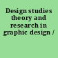 Design studies theory and research in graphic design /