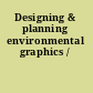 Designing & planning environmental graphics /