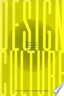 Design culture : an anthology of writing from the AIGA journal of graphic design /