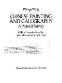 Chinese painting and calligraphy : a pictorial survey : 69 fine examples from the John M. Crawford, Jr., Collection /