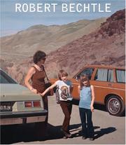 Robert Bechtle: a retrospective /