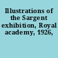 Illustrations of the Sargent exhibition, Royal academy, 1926,