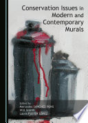 Conservation issues in modern and contemporary murals /