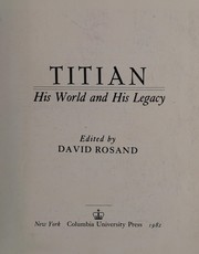 Titian, his world and his legacy /