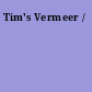 Tim's Vermeer /
