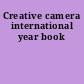 Creative camera international year book