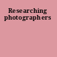 Researching photographers