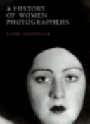 A history of women photographers /