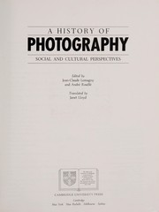 A History of photography : social and cultural perspectives /