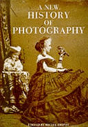 A new history of photography /