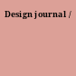 Design journal /