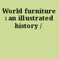 World furniture : an illustrated history /