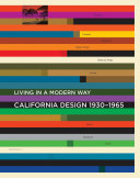 California design, 1930-1965 : living in a modern way /