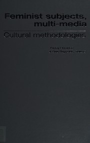 Feminist subjects, multi-media : cultural methodologies /
