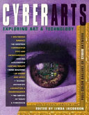 CyberArts : exploring art & technology /